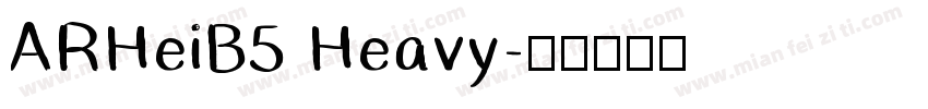 ARHeiB5 Heavy字体转换